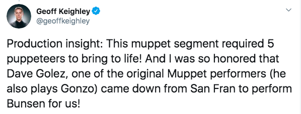 Production insight: The muppet segment required 5 puppeteers to bring to life! And I was so honored to have Dave Goelz, one of the original Muppet performers (he also plays Gonzo) came down from San Fran to perform Bunsen for us!